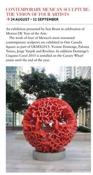 A WORK OF ART: CANARY WHARF WELCOMES MEXICAN SCULPTURES – 24.08.15 
