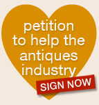 Petition to help the antiques industry SIGN NOW